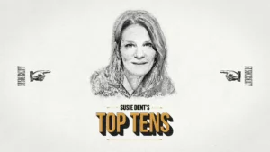 susie dent's top tens